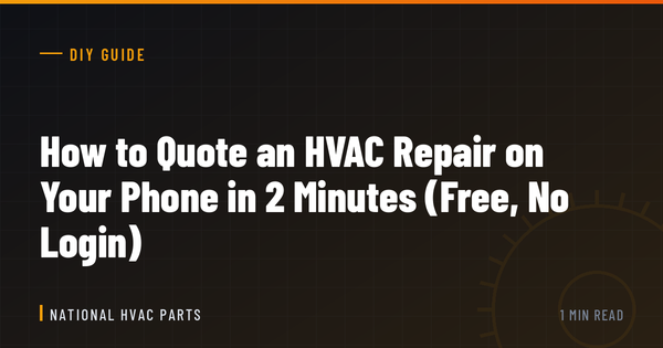 How to Quote an HVAC Repair on Your Phone in 2 Minutes (Free, No Login)