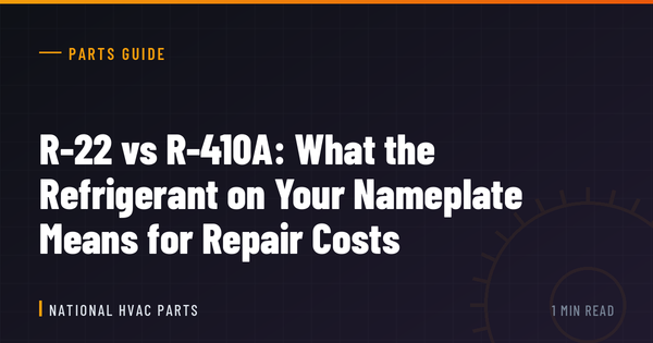 R-22 vs R-410A: What the Refrigerant on Your Nameplate Means for Repair Costs